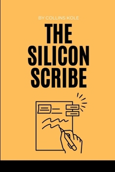 The Silicon Scribe
