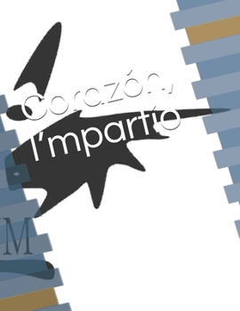 Paperback Corazón, I'mpartío: Libro 2 [Spanish] Book