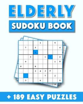 Paperback Elderly Sudoku Book: 190 sudoku puzzles to solve ( Easy Puzzles + Solutions ), 1 puzzle per page & 4 per page Book