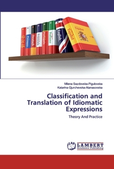 Paperback Classification and Translation of Idiomatic Expressions Book