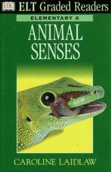 Paperback Dk ELT Graded Readers - Elementary A: Animal Senses Book