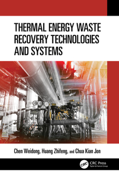 Hardcover Thermal Energy Waste Recovery Technologies and Systems Book