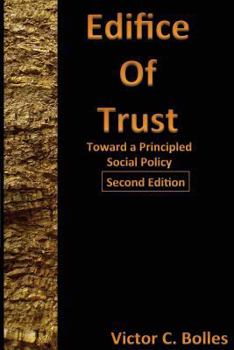 Paperback Edifice of Trust Second Edition: Toward a Principled Social Policy Book