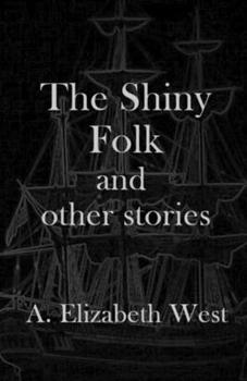 Paperback The Shiny Folk and other stories Book