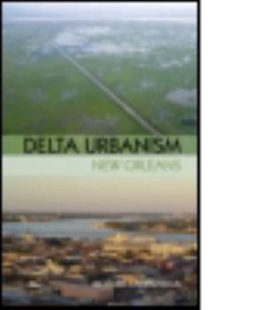 Paperback Delta Urbanism: New Orleans Book