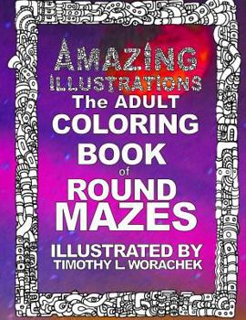 Paperback Amazing Illustrations-Round Mazes Book