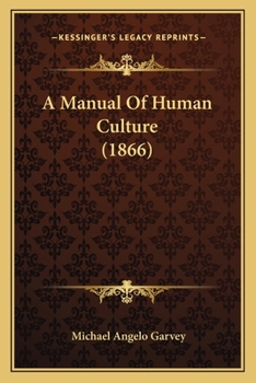 Paperback A Manual Of Human Culture (1866) Book