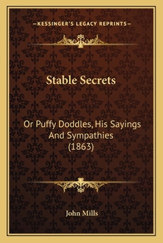 Paperback Stable Secrets: Or Puffy Doddles, His Sayings And Sympathies (1863) Book