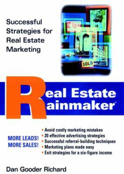 Hardcover Real Estate Rainmaker: Successful Strategies for Real Estate Marketing Book