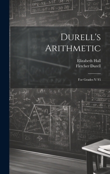 Hardcover Durell's Arithmetic: For Grades V-Vi Book