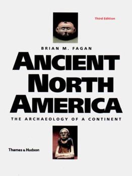 Paperback Ancient North America: The Archaeology of a Continent Book