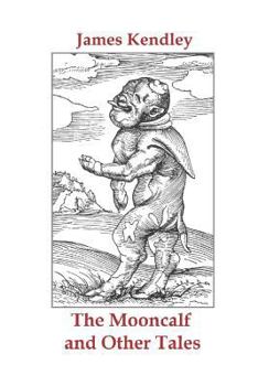 Paperback The Mooncalf and Other Tales Book