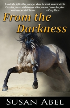 Paperback From the Darkness: Two Ponies Trilogy (Book 3) Book