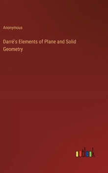 Hardcover Darré's Elements of Plane and Solid Geometry Book
