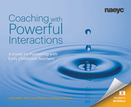 Paperback Coaching with Powerful Interactions: A Guide for Partnering with Early Childhood Teachers Book
