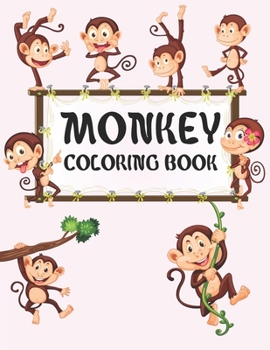 Paperback Monkey Coloring Book: Monkey Coloring Book For Girls Book