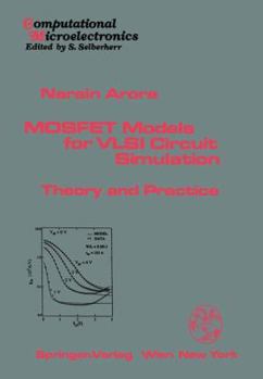 Paperback Mosfet Models for VLSI Circuit Simulation: Theory and Practice Book