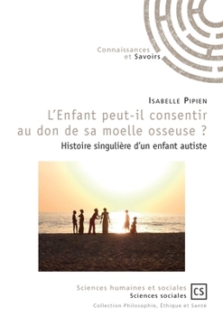 Paperback L'Enfant peut-il consentir au don de sa moelle osseuse ? [French] Book