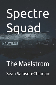 Paperback Spectre Squad: The Maelstrom Book