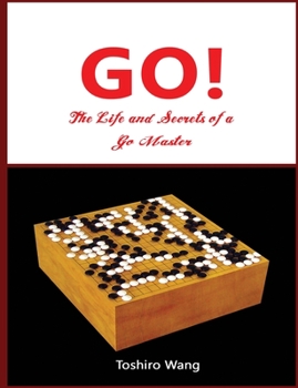 Paperback The Life and Secrets of a Go Master Book