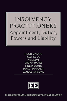 Hardcover Insolvency Practitioners: Appointment, Duties, Powers and Liability Book