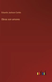 Hardcover Obras son amores [Spanish] Book