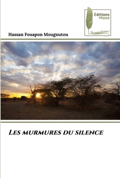 Paperback Les murmures du silence [French] Book