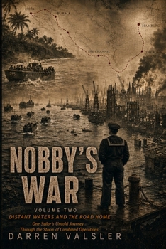 Nobby's War: Distant Waters and the Road Home