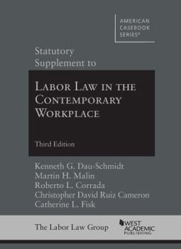 Paperback Statutory Supplement to Labor Law in the Contemporary Workplace (American Casebook Series) Book