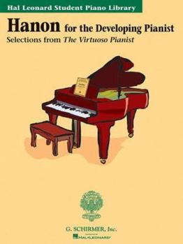 Paperback Hanon for the Developing Pianist: Hal Leonard Student Piano Library Book