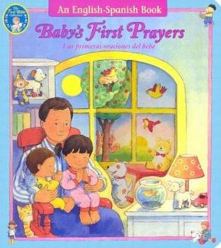 Hardcover Baby's First Prayers/las Primeras Oraciones Del Bebe (First Bible Collection) Book