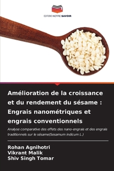 Amélioration de la croissance et du rendement du sésame: Engrais nanométriques et engrais conventionnels