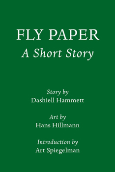 Fly Paper: a Short Story : Introduction by Art Spiegelman