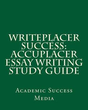 Paperback Writeplacer Success: Accuplacer Essay Writing Study Guide Book