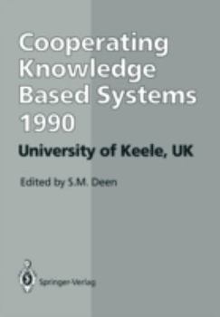 Paperback Ckbs '90: Proceedings of the International Working Conference on Cooperating Knowledge Based Systems 3-5 October 1990, Universit Book
