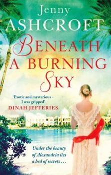 Paperback Beneath a Burning Sky: A Thrilling Mystery. an Epic Love Story. Book