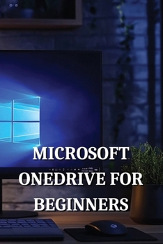 Paperback Microsoft Onedrive for Beginners & Power Users Book