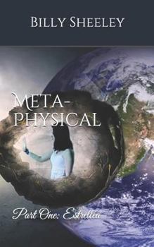 Paperback Meta-Physical: Part One: Estrellea Book