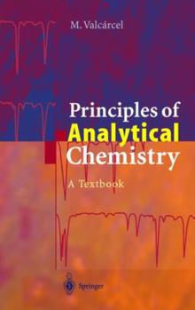 Hardcover Principles of Analytical Chemistry: A Textbook Book