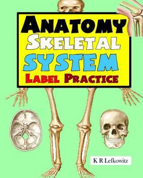 Paperback Anatomy Skeletal System Label Practice Book