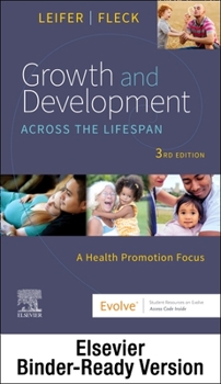 Loose Leaf Growth and Development Across the Lifespan - Binder Ready: Growth and Development Across the Lifespan - Binder Ready Book