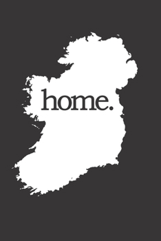 Irland Reisetagebuch: Home | liniertes Notizbuch für die schönsten Erlebnisse und Momente | Journal für Urlauber, Auswanderer oder deinem neuen zu Hause (German Edition)