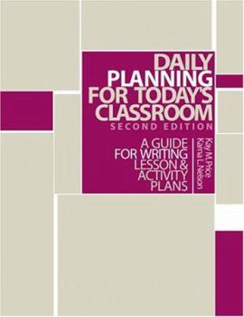 Paperback Daily Planning for Today S Classroom: A Guide to Writing Lesson and Activity Plans Book