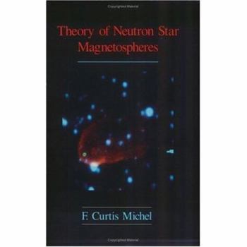Paperback Theory of Neutron Star Magnetospheres Book