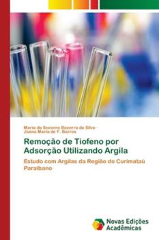 Paperback Remoção de Tiofeno por Adsorção Utilizando Argila [Portuguese] Book