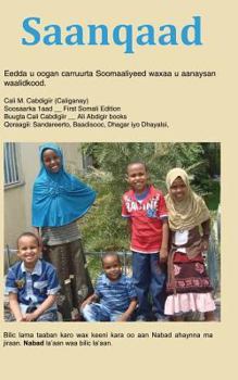 Paperback Saanqaad: Eedda U Oogan Carruurta Soomaaliyeed Waxaa U Aanaysan Waalidkood. [Somali] Book