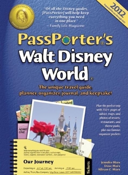 Spiral-bound PassPorter's Walt Disney World: The Unique Travel Guide, Planner, Organizer, Journal, and Keepsake! Book