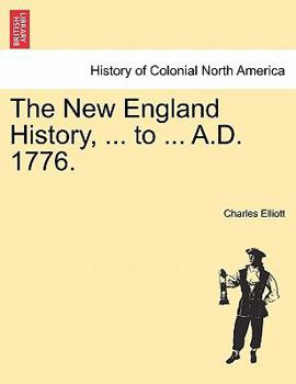 Paperback The New England History, ... to ... A.D. 1776. Book