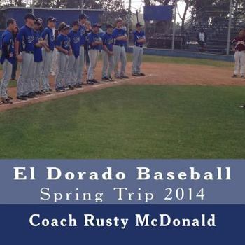 Paperback El Dorado Baseball Spring Trip 2014 Book
