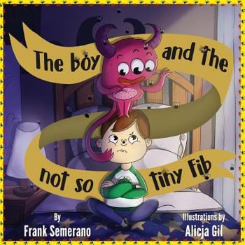 Paperback The Boy and The Not So Tiny Fib Book